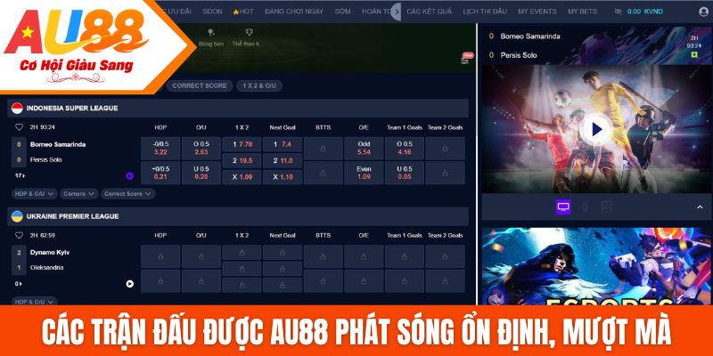 Các trận đấu được AU88 phát sóng ổn định, mượt mà