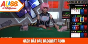Cách bắt cầu Baccarat AU88