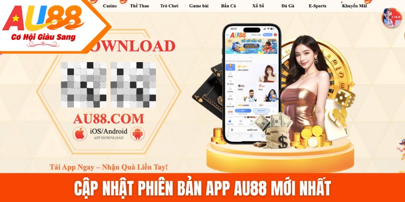 Cập nhật phiên bản app AU88 mới nhất