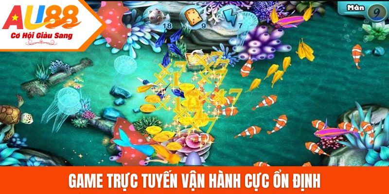 Game trực tuyến vận hành cực ổn định