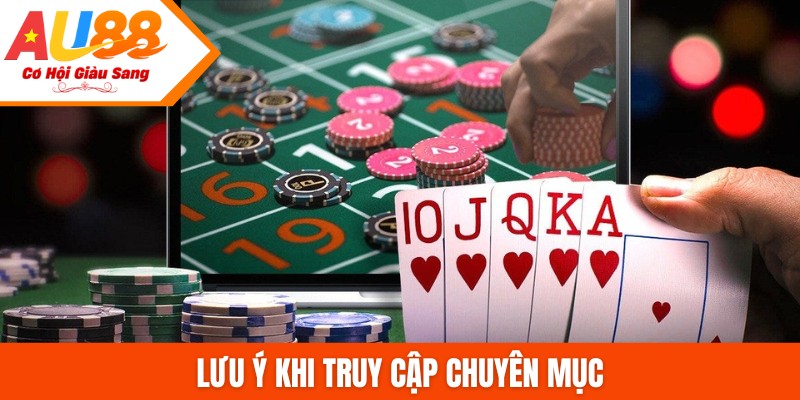 Lưu ý khi truy cập chuyên mục