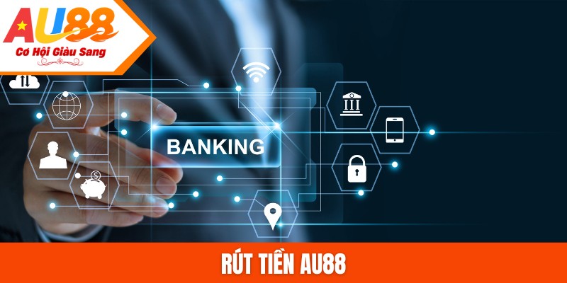 rút tiền AU88
