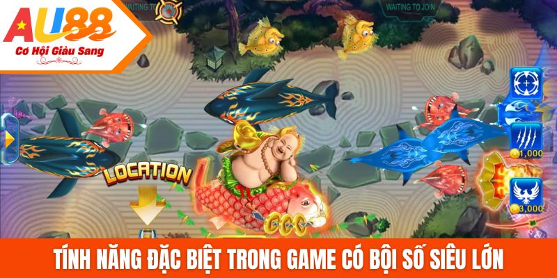 Tính năng đặc biệt trong game có bội số siêu lớn
